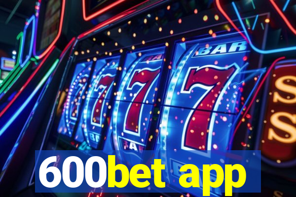 600bet app